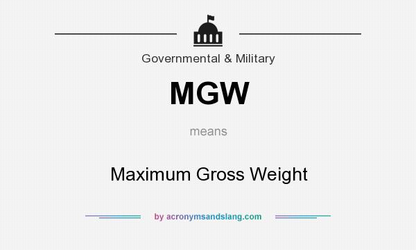 What does MGW mean? It stands for Maximum Gross Weight