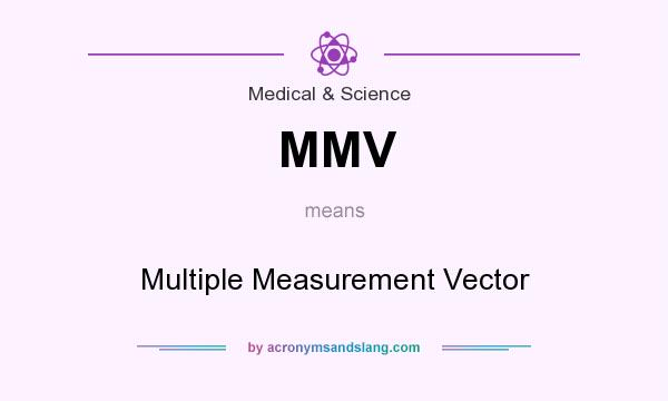 What does MMV mean? It stands for Multiple Measurement Vector