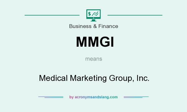What does MMGI mean? It stands for Medical Marketing Group, Inc.