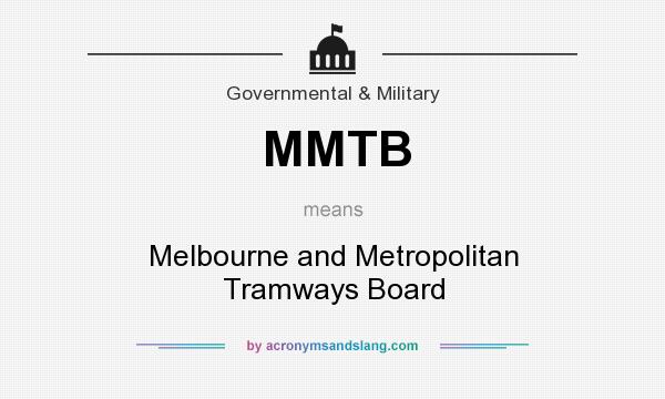 What does MMTB mean? It stands for Melbourne and Metropolitan Tramways Board