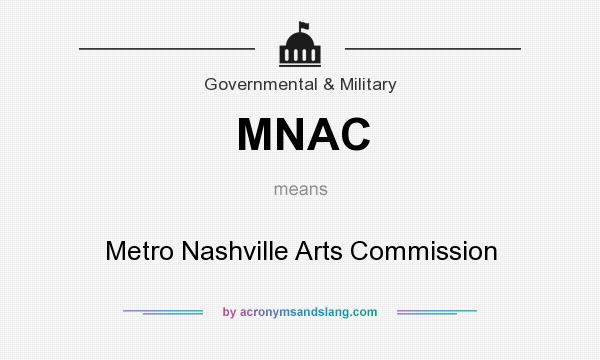 What does MNAC mean? It stands for Metro Nashville Arts Commission