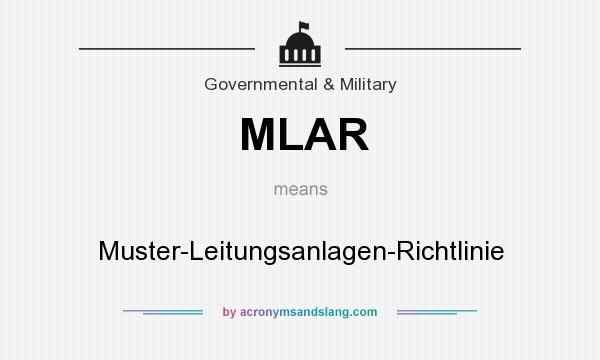 What does MLAR mean? It stands for Muster-Leitungsanlagen-Richtlinie