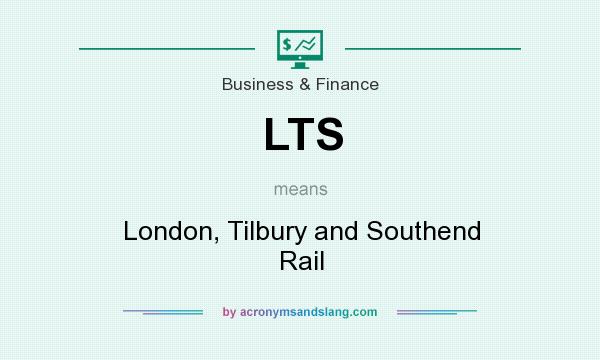 What does LTS mean? It stands for London, Tilbury and Southend Rail