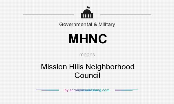 What does MHNC mean? It stands for Mission Hills Neighborhood Council