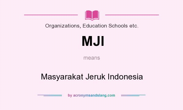 What does MJI mean? It stands for Masyarakat Jeruk Indonesia