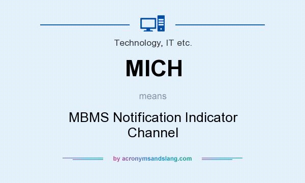What does MICH mean? It stands for MBMS Notification Indicator Channel