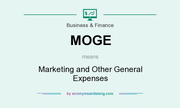What does MOGE mean? It stands for Marketing and Other General Expenses