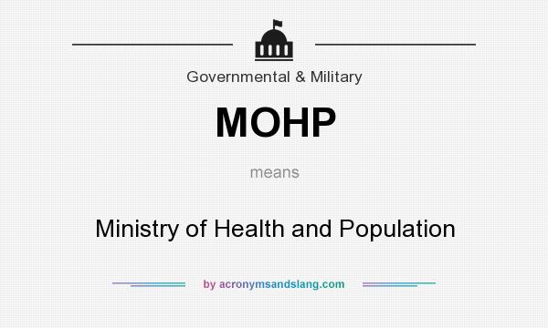 What does MOHP mean? It stands for Ministry of Health and Population