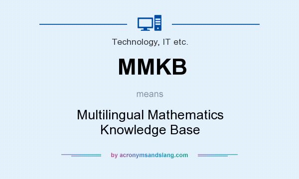 What does MMKB mean? It stands for Multilingual Mathematics Knowledge Base