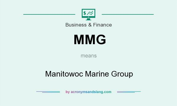 What does MMG mean? It stands for Manitowoc Marine Group