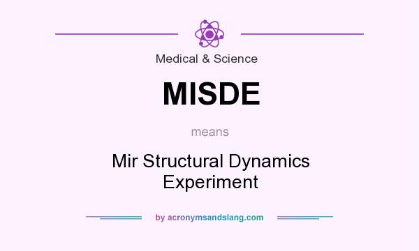 What does MISDE mean? It stands for Mir Structural Dynamics Experiment