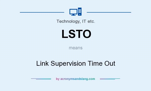 What does LSTO mean? It stands for Link Supervision Time Out