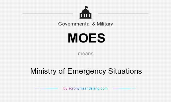 What does MOES mean? It stands for Ministry of Emergency Situations