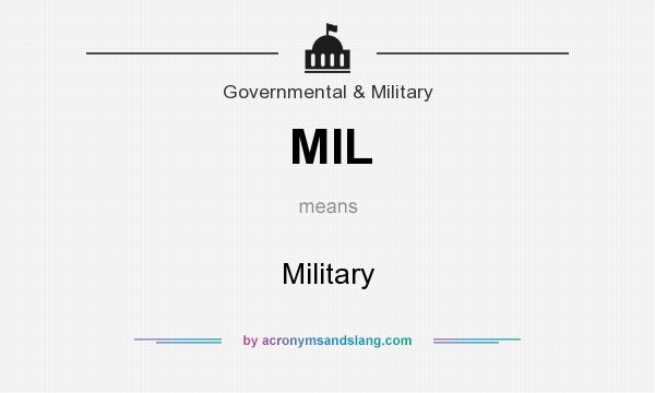 What does MIL mean? It stands for Military