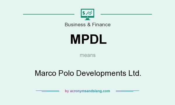 What does MPDL mean? It stands for Marco Polo Developments Ltd.