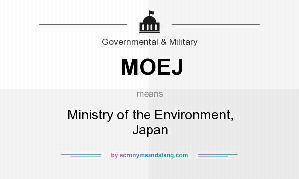 What does MOEJ mean? It stands for Ministry of the Environment, Japan