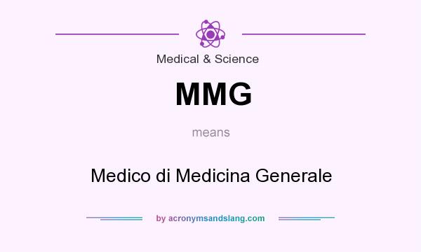 What does MMG mean? It stands for Medico di Medicina Generale