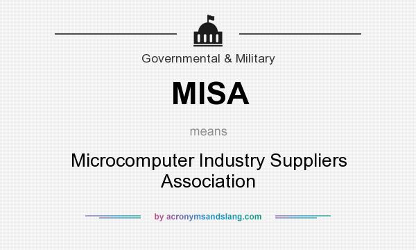 What does MISA mean? It stands for Microcomputer Industry Suppliers Association