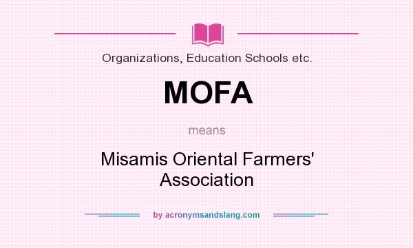 What does MOFA mean? It stands for Misamis Oriental Farmers` Association