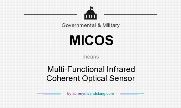 What does MICOS mean? It stands for Multi-Functional Infrared Coherent Optical Sensor