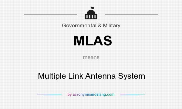 What does MLAS mean? It stands for Multiple Link Antenna System