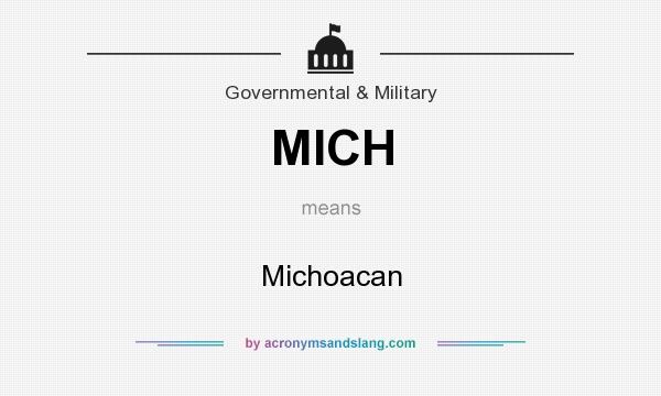 What does MICH mean? It stands for Michoacan