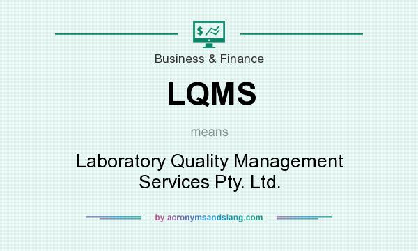 What does LQMS mean? It stands for Laboratory Quality Management Services Pty. Ltd.