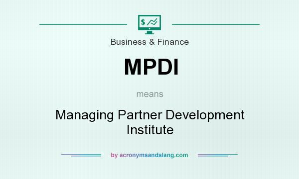 What does MPDI mean? It stands for Managing Partner Development Institute