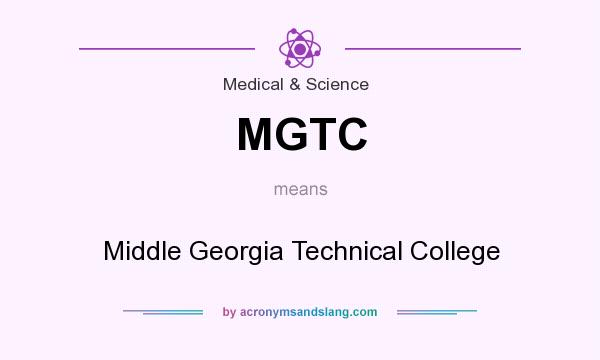 What does MGTC mean? It stands for Middle Georgia Technical College