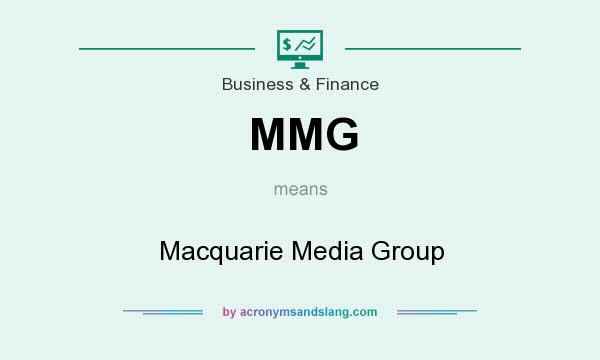 What does MMG mean? It stands for Macquarie Media Group