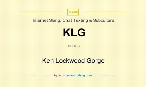 What does KLG mean? It stands for Ken Lockwood Gorge