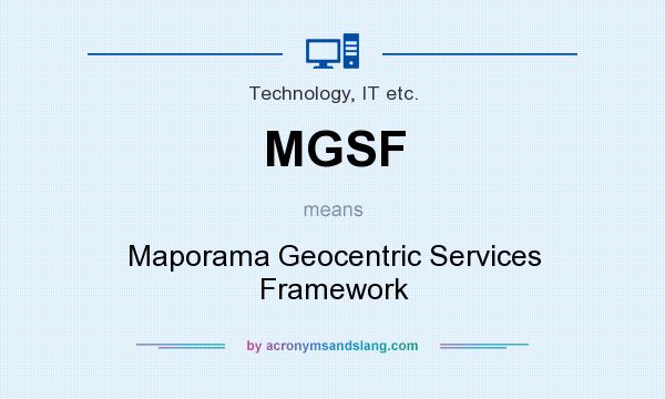 What does MGSF mean? It stands for Maporama Geocentric Services Framework
