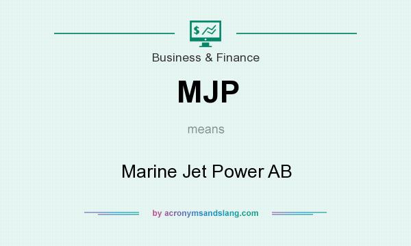 What does MJP mean? It stands for Marine Jet Power AB