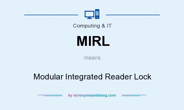 What does MIRL mean? It stands for Modular Integrated Reader Lock
