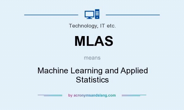 What does MLAS mean? It stands for Machine Learning and Applied Statistics