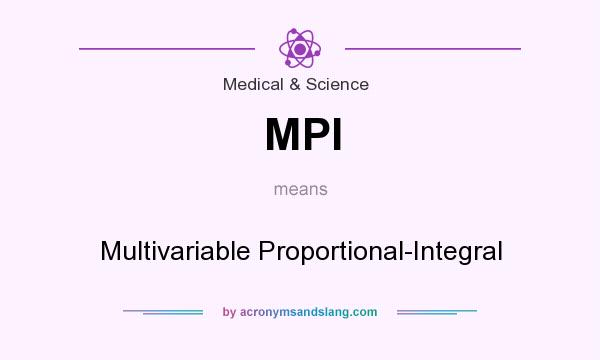 What does MPI mean? It stands for Multivariable Proportional-Integral