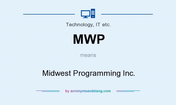 What does MWP mean? It stands for Midwest Programming Inc.