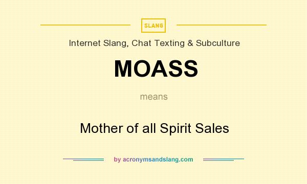 What does MOASS mean? It stands for Mother of all Spirit Sales