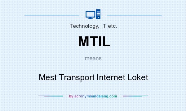 What does MTIL mean? It stands for Mest Transport Internet Loket