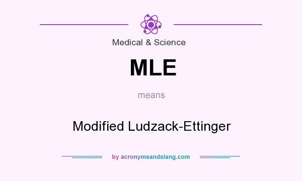 What does MLE mean? It stands for Modified Ludzack-Ettinger
