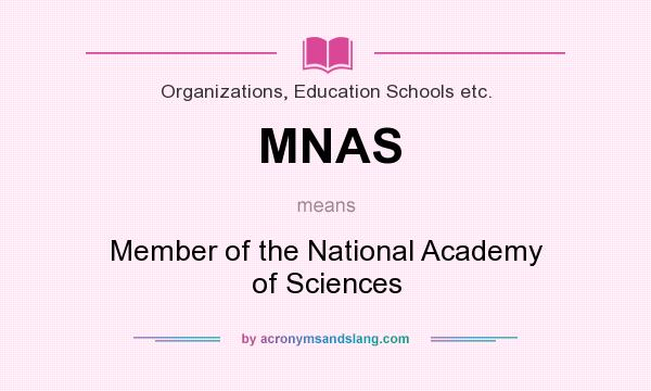 What does MNAS mean? It stands for Member of the National Academy of Sciences
