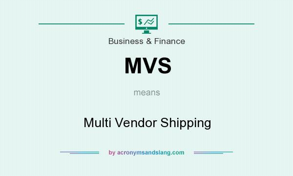 What does MVS mean? It stands for Multi Vendor Shipping
