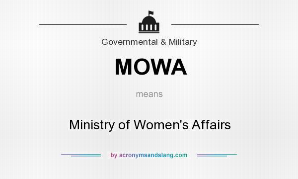 What does MOWA mean? It stands for Ministry of Women`s Affairs