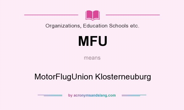 What does MFU mean? It stands for MotorFlugUnion Klosterneuburg