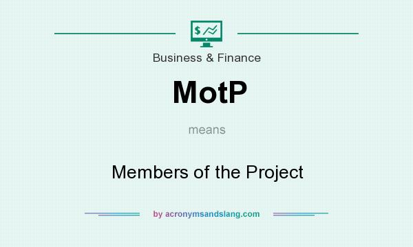 What does MotP mean? It stands for Members of the Project