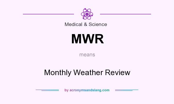 What does MWR mean? It stands for Monthly Weather Review