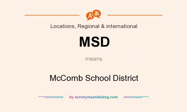 What does MSD mean? It stands for McComb School District