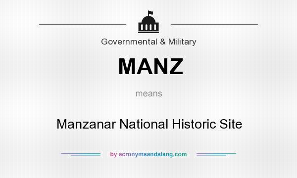 What does MANZ mean? It stands for Manzanar National Historic Site