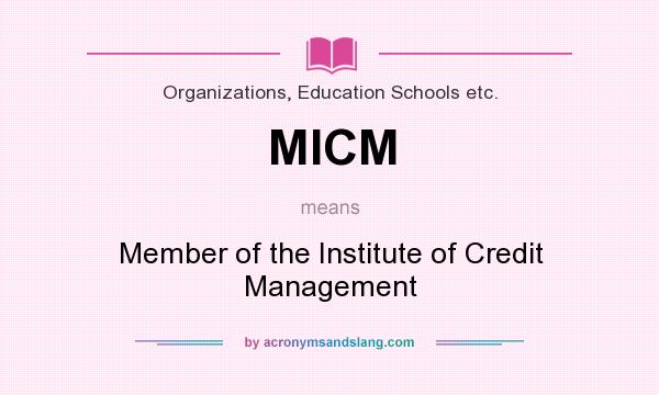 What does MICM mean? It stands for Member of the Institute of Credit Management