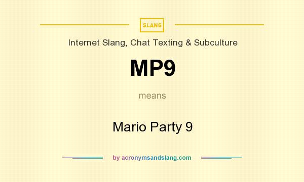 What does MP9 mean? It stands for Mario Party 9